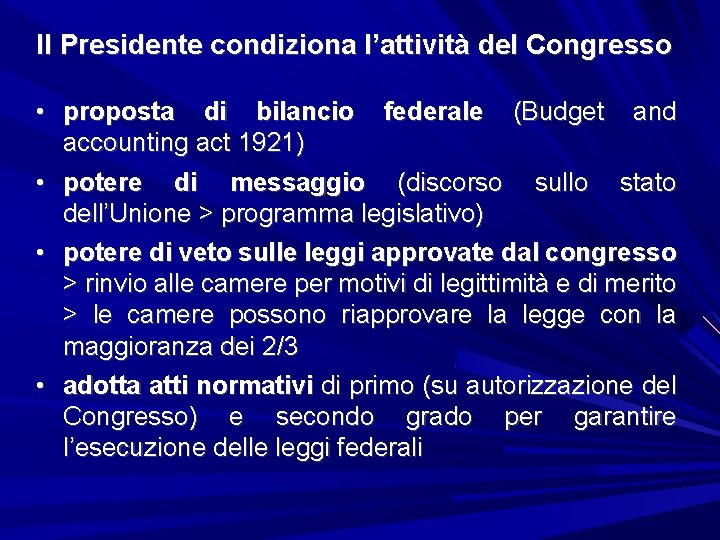 Il Presidente condiziona l’attività del Congresso • proposta di bilancio federale (Budget and accounting