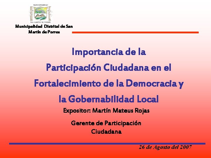 Municipalidad Distrital de San Martín de Porres Importancia de la Participación Ciudadana en el