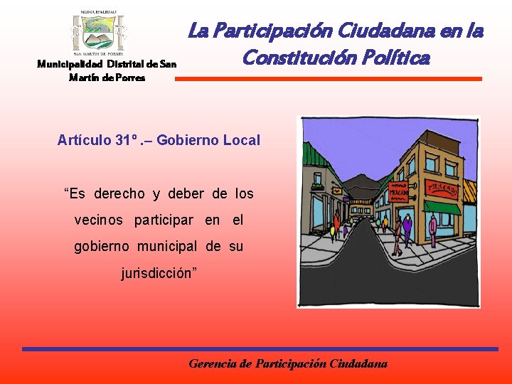 Municipalidad Distrital de San Martín de Porres La Participación Ciudadana en la Constitución Política