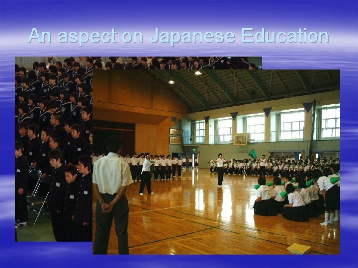 An aspect on Japanese Education 