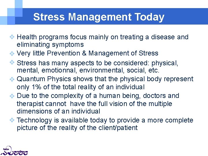 Stress Management Today Health programs focus mainly on treating a disease and eliminating symptoms Stress Management Today Health programs focus mainly on treating a disease and eliminating symptoms