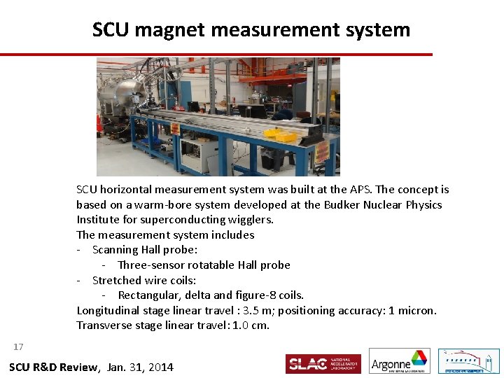 SCU magnet measurement system SCU horizontal measurement system was built at the APS. The