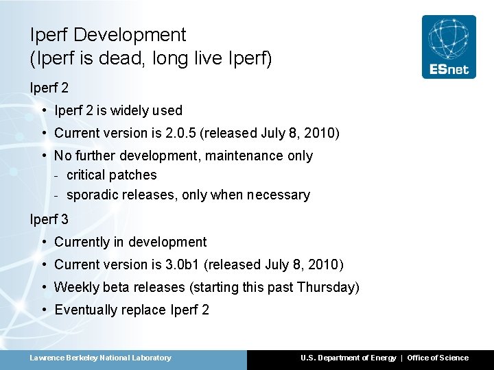 Iperf Development (Iperf is dead, long live Iperf) Iperf 2 • Iperf 2 is