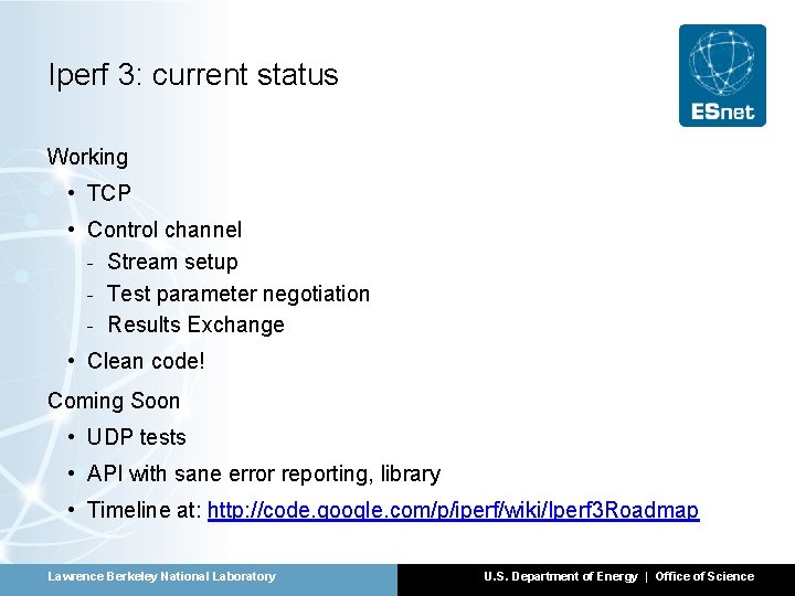 Iperf 3: current status Working • TCP • Control channel - Stream setup -