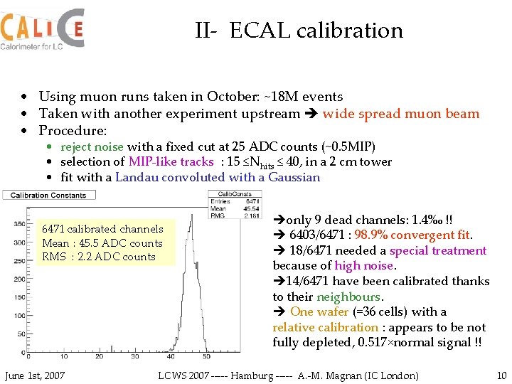 II- ECAL calibration • Using muon runs taken in October: ~18 M events •