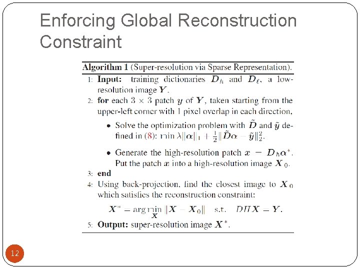 Enforcing Global Reconstruction Constraint 12 