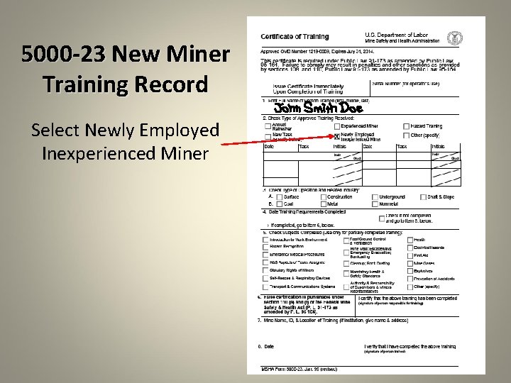 5000 -23 New Miner Training Record Select Newly Employed Inexperienced Miner x 