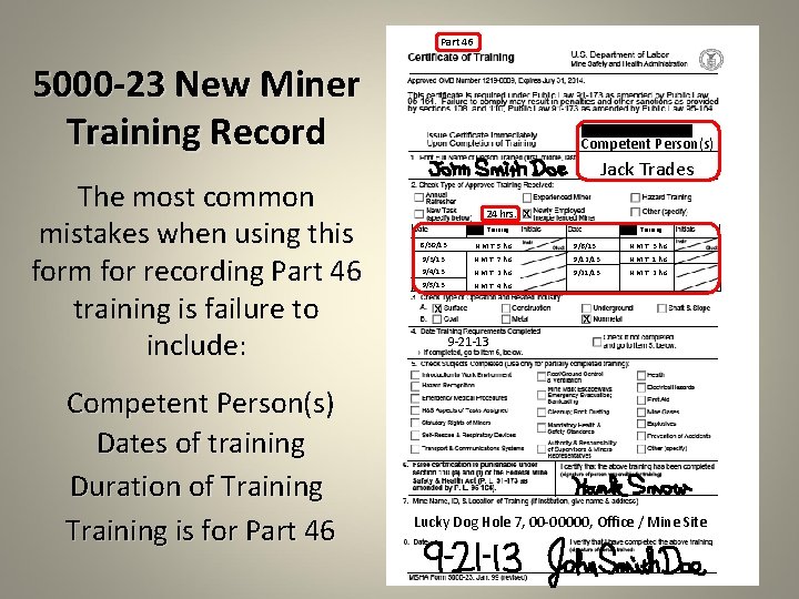 Part 46 5000 -23 New Miner Training Record The most common mistakes when using
