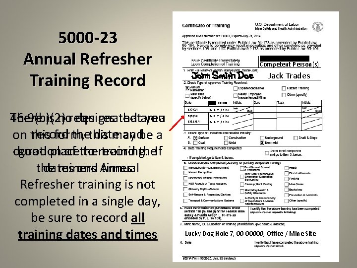 5000 -23 Annual Refresher Training Record Competent Person(s) Jack Trades x Training 46. 9(b)(2)