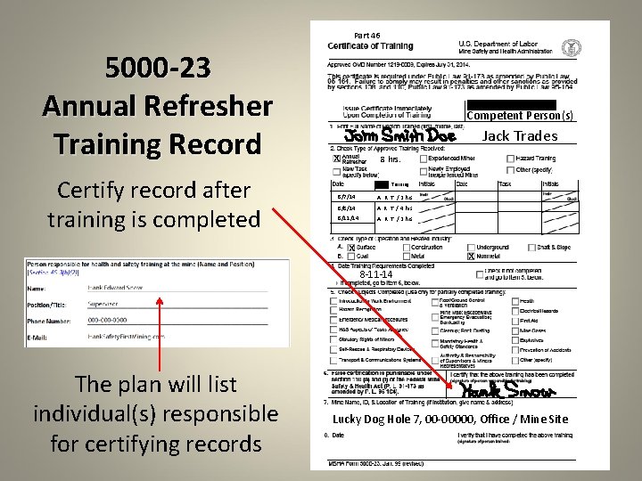 Part 46 5000 -23 Annual Refresher Training Record Certify record after training is completed