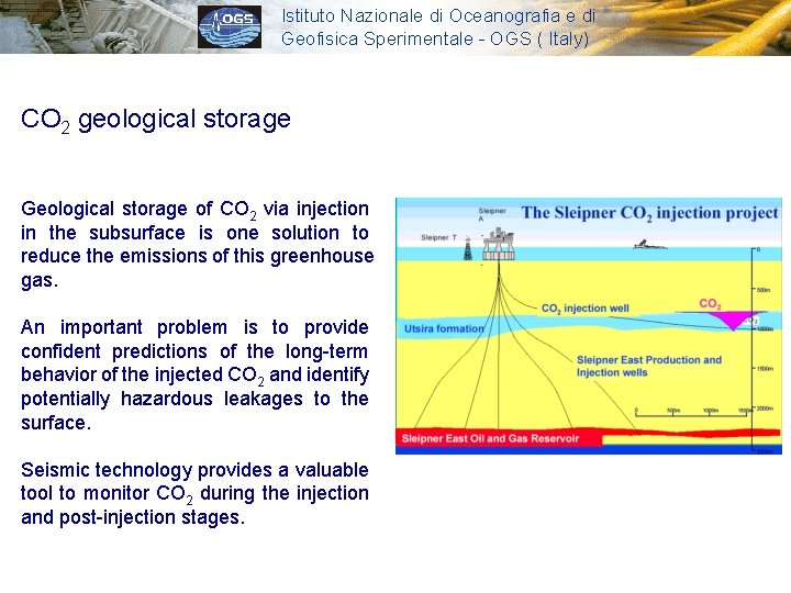 Istituto Nazionale di Oceanografia e di Geofisica Sperimentale - OGS ( Italy) CO 2