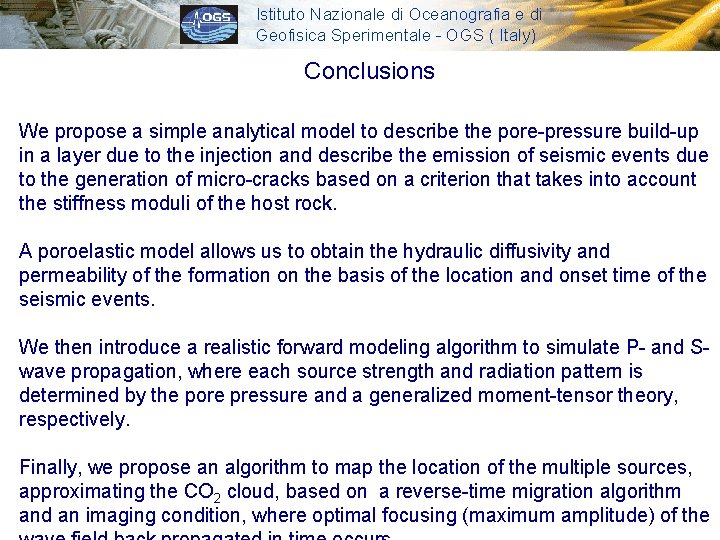 Istituto Nazionale di Oceanografia e di Geofisica Sperimentale - OGS ( Italy) Conclusions We