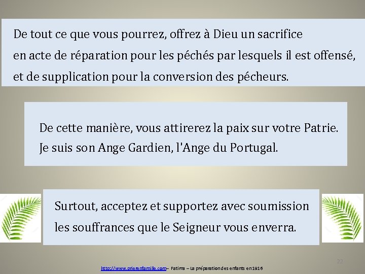 De tout ce que vous pourrez, offrez à Dieu un sacrifice en acte de