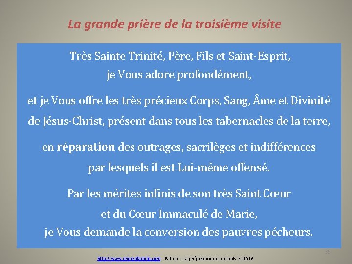 La grande prière de la troisième visite Très Sainte Trinité, Père, Fils et Saint-Esprit,