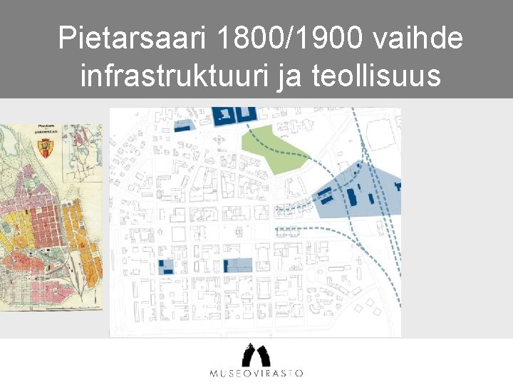Pietarsaari 1800/1900 vaihde infrastruktuuri ja teollisuus 
