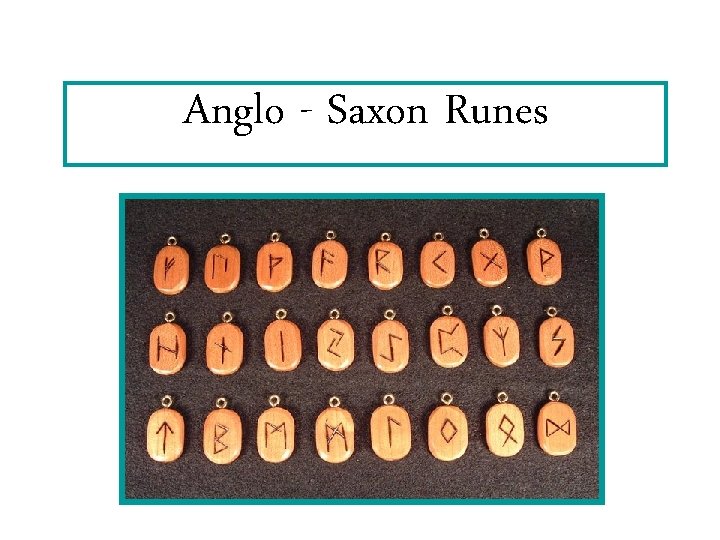 Anglo - Saxon Runes 