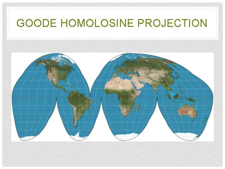 GOODE HOMOLOSINE PROJECTION 