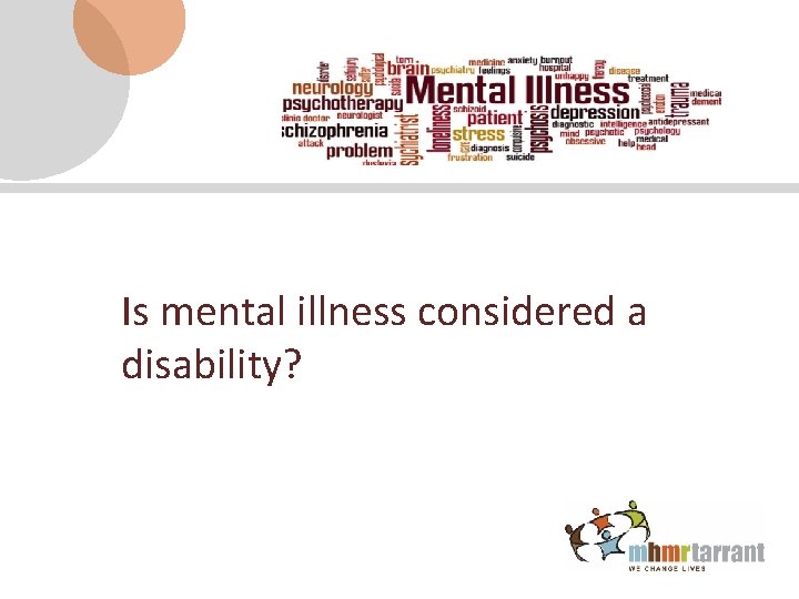 Is mental illness considered a disability? 