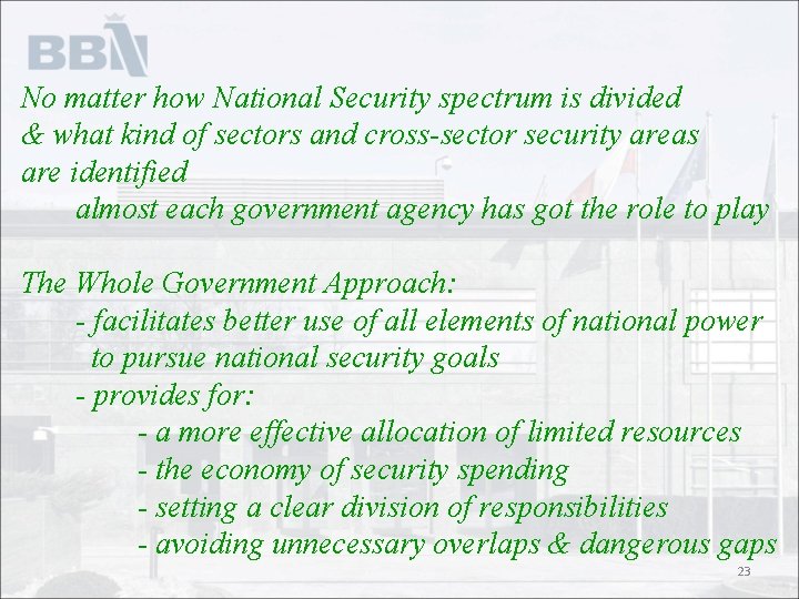 No matter how National Security spectrum is divided & what kind of sectors and