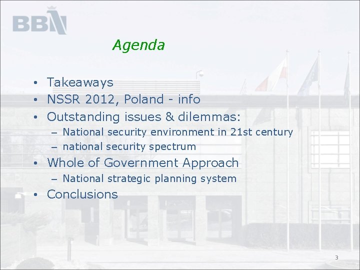 Agenda • Takeaways • NSSR 2012, Poland - info • Outstanding issues & dilemmas: