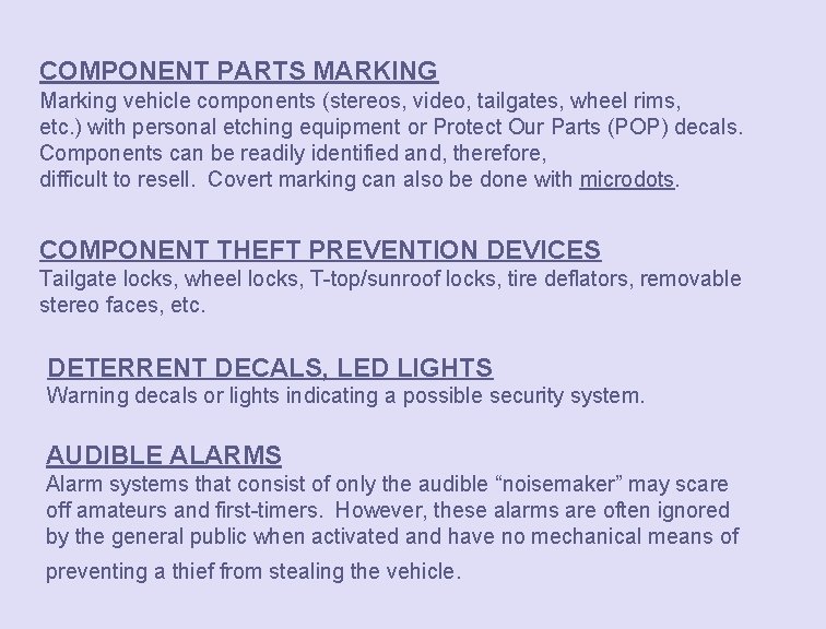 COMPONENT PARTS MARKING Marking vehicle components (stereos, video, tailgates, wheel rims, etc. ) with