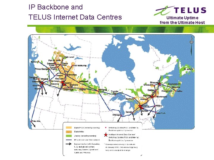 IP Backbone and TELUS Internet Data Centres Ultimate Uptime from the Ultimate Host 