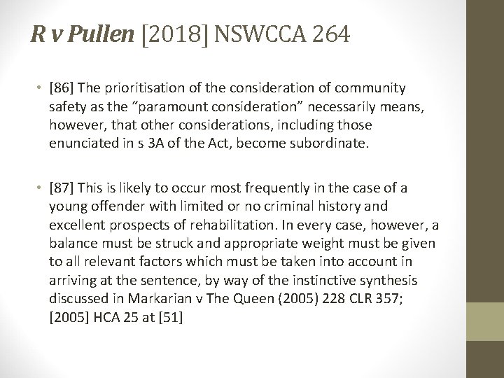 R v Pullen [2018] NSWCCA 264 • [86] The prioritisation of the consideration of