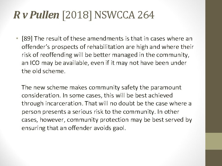R v Pullen [2018] NSWCCA 264 • [89] The result of these amendments is