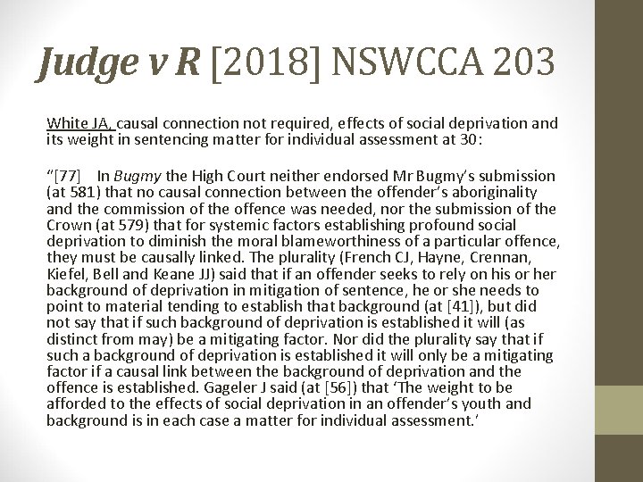 Judge v R [2018] NSWCCA 203 White JA, causal connection not required, effects of