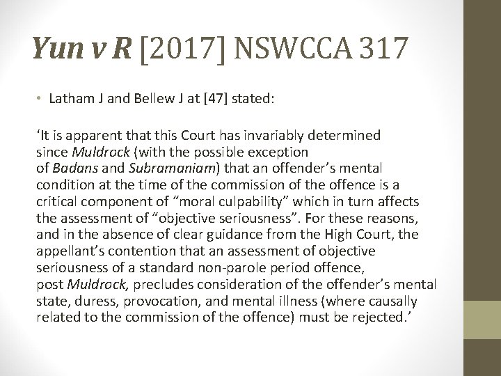 Yun v R [2017] NSWCCA 317 • Latham J and Bellew J at [47]