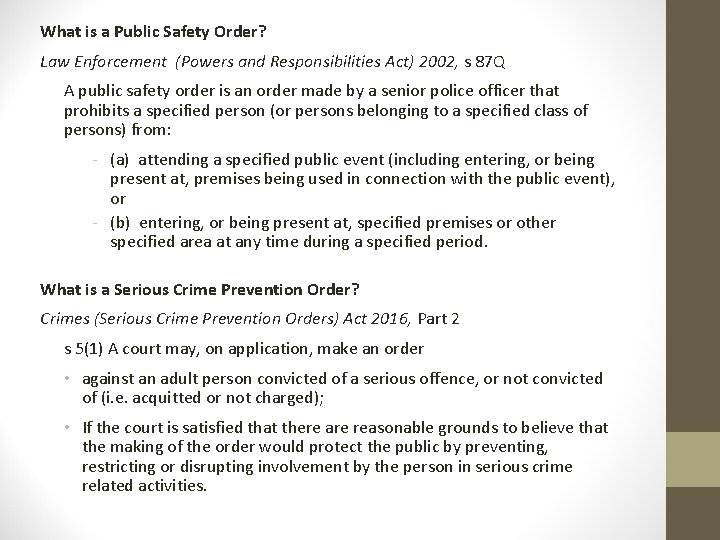 What is a Public Safety Order? Law Enforcement (Powers and Responsibilities Act) 2002, s