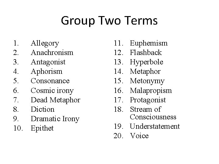 Group Two Terms 1. 2. 3. 4. 5. 6. 7. 8. 9. 10. Allegory