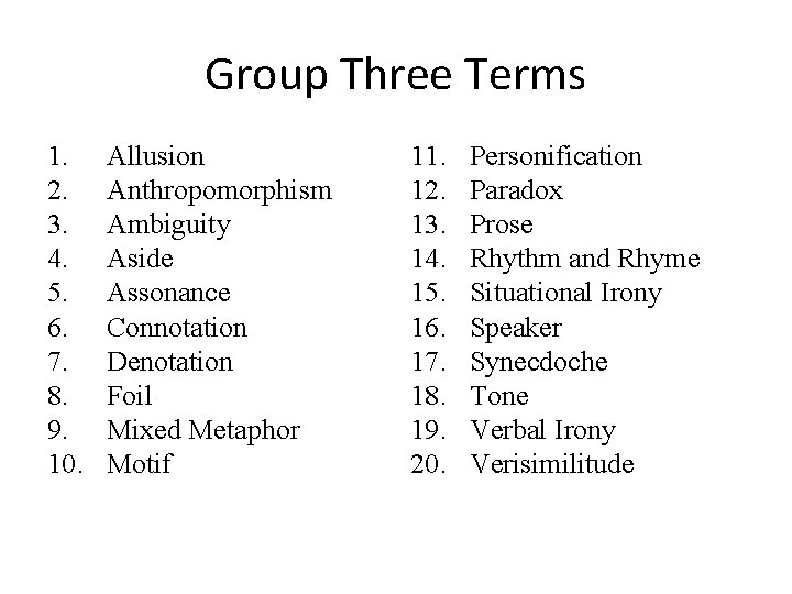 Group Three Terms 1. 2. 3. 4. 5. 6. 7. 8. 9. 10. Allusion
