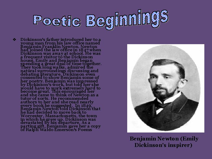 v Dickinson's father introduced her to a young man from his law office named