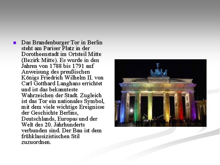 n Das Brandenburger Tor in Berlin steht am Pariser Platz in der Dorotheenstadt im