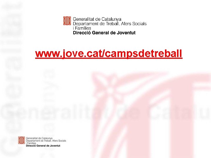 www. jove. cat/campsdetreball 