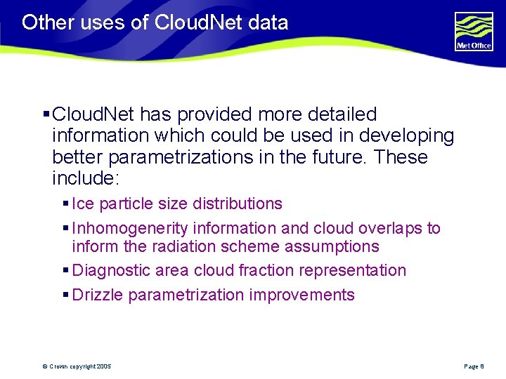 Other uses of Cloud. Net data § Cloud. Net has provided more detailed information
