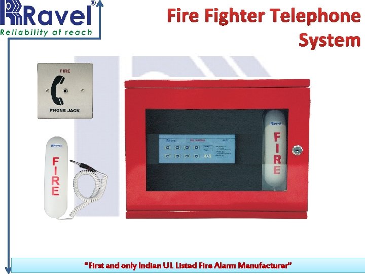 Fire Fighter Telephone System “First and only Indian UL Listed Fire Alarm Manufacturer” 