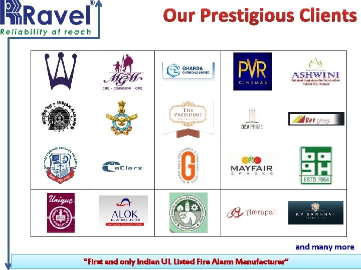 Our Prestigious Clients and many more “First and only Indian UL Listed Fire Alarm
