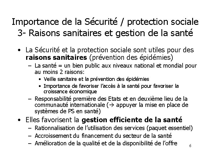 Importance de la Sécurité / protection sociale 3 - Raisons sanitaires et gestion de