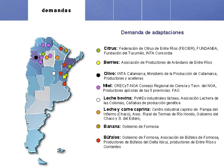 demandas Demanda de adaptaciones Citrus: Federación de Citrus de Entre Ríos (FECIER), FUNDANEA, Fundación