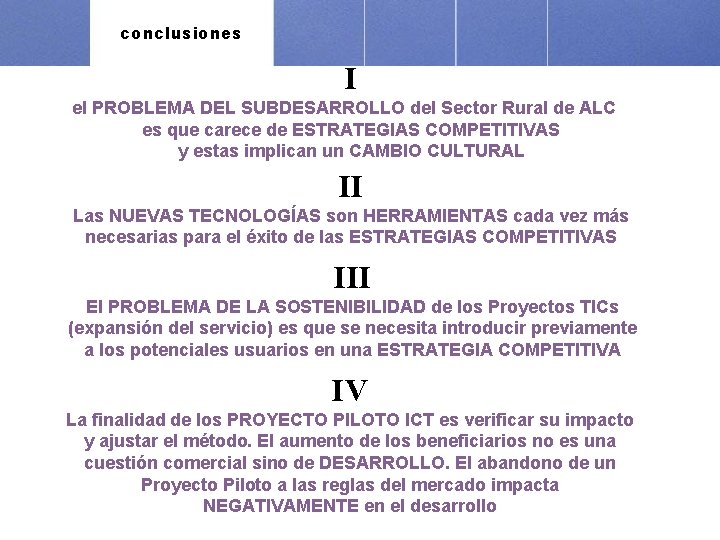 conclusiones I el PROBLEMA DEL SUBDESARROLLO del Sector Rural de ALC es que carece