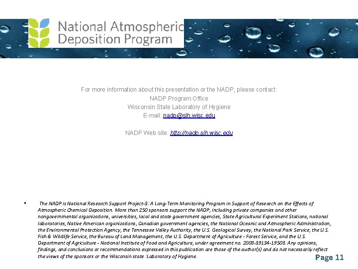 For more information about this presentation or the NADP, please contact: NADP Program Office