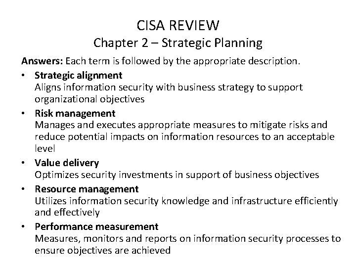 CISA REVIEW Chapter 2 – Strategic Planning Answers: Each term is followed by the