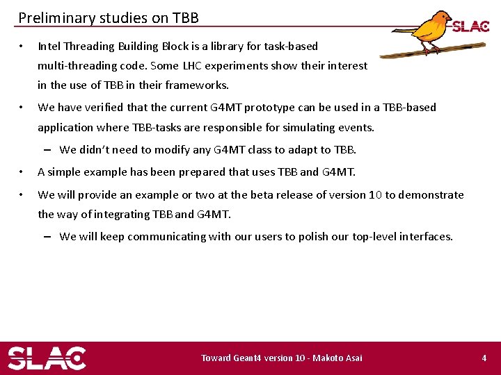 Preliminary studies on TBB • Intel Threading Building Block is a library for task-based