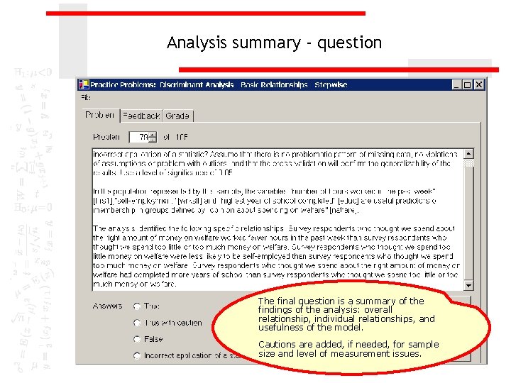Analysis summary - question The final question is a summary of the findings of