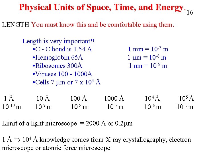 Physical Units of Space, Time, and Energy. 16 LENGTH You must know this and Physical Units of Space, Time, and Energy. 16 LENGTH You must know this and
