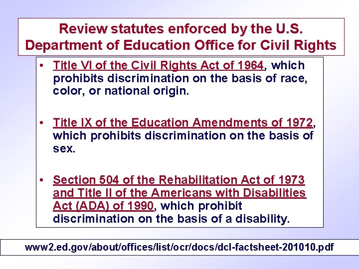Review statutes enforced by the U. S. Department of Education Office for Civil Rights