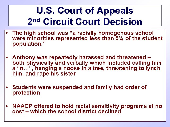 U. S. Court of Appeals 2 nd Circuit Court Decision • The high school