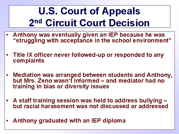 U. S. Court of Appeals 2 nd Circuit Court Decision • Anthony was eventually